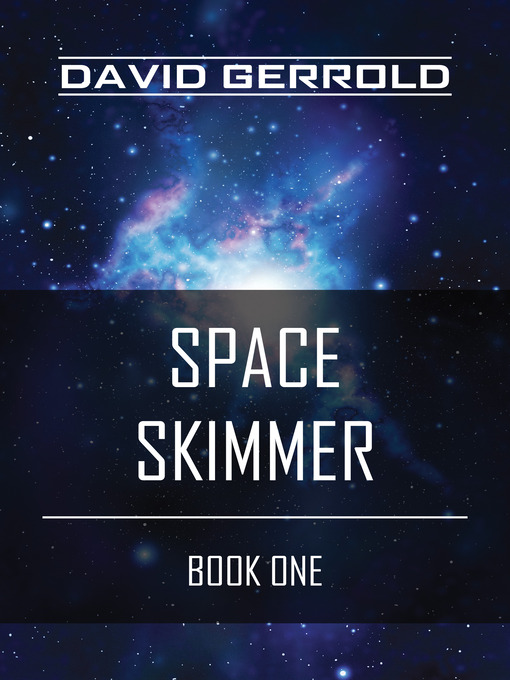 Title details for Space Skimmer by David Gerrold - Available